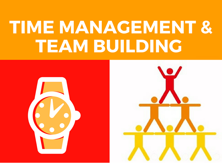 Team Building and Time Management